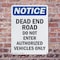 Signmission Dead End Road Do Not Enter Authorized OSHA Notice Sign, Plastic, 7in W x 10in L, 2PK OS-2PACK-NS-P-710-V-10946 - alternate 2